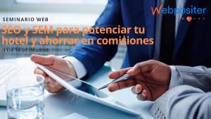 Cómo potenciar un hotel y ahorrar comisiones con SEO y SEM