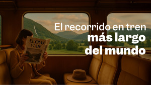 ¿Cuál es el recorrido en tren más largo del mundo?